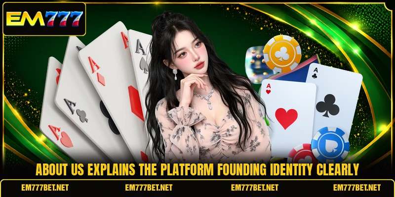 About us explains the platform founding identity clearly About us explains the platform founding identity clearly