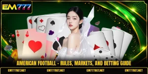 American Football - Rules, Markets, And Betting Guide