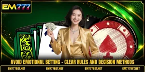 Avoid Emotional Betting - Clear Rules And Decision Methods