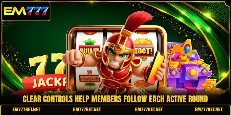 Clear controls help members follow each active round