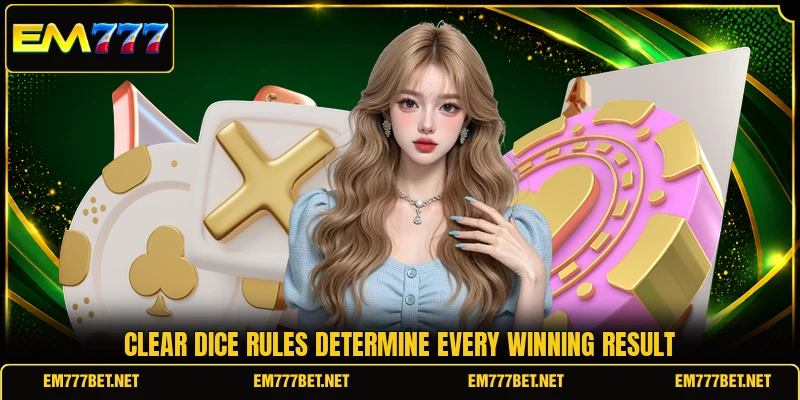 Clear dice rules determine every winning result