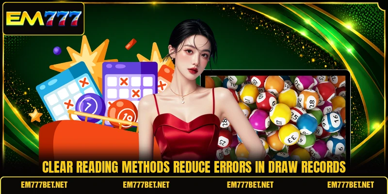 Clear reading methods reduce errors in draw records