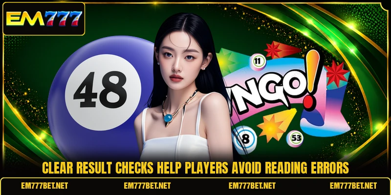 Clear result checks help players avoid reading errors