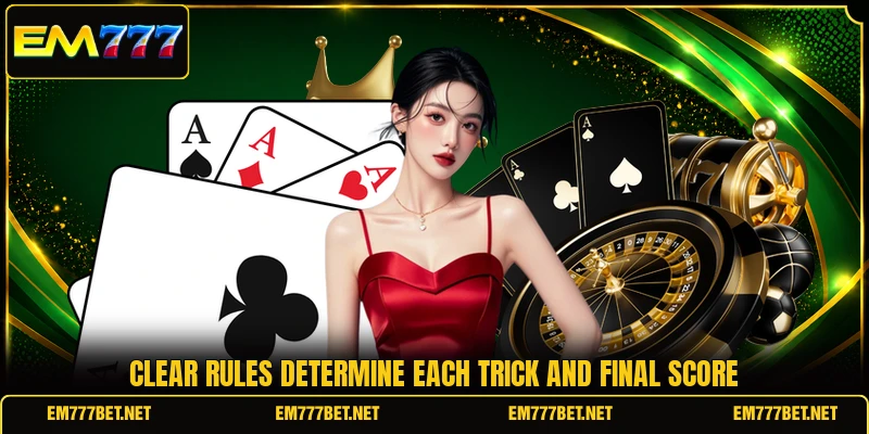 Clear rules determine each trick and final score