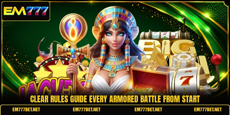 Clear rules guide every armored battle from start