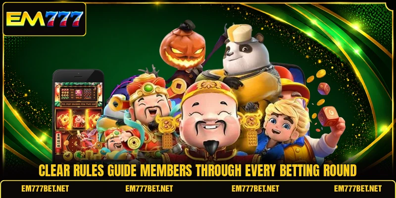 Clear rules guide members through every betting round