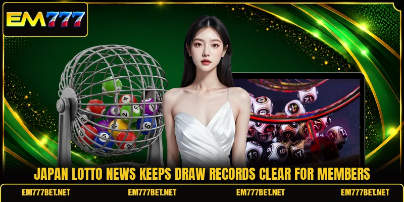 Japan lotto news keeps draw records clear for members