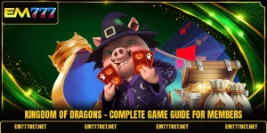 Kingdom Of Dragons - Complete Game Guide For Members