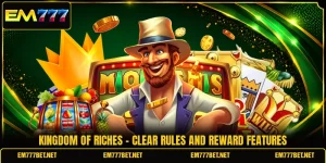 Kingdom Of Riches - Clear Rules And Reward Features