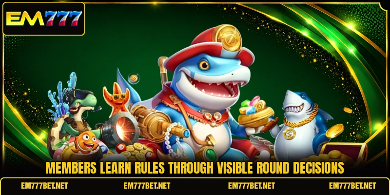 Members learn rules through visible round decisions
