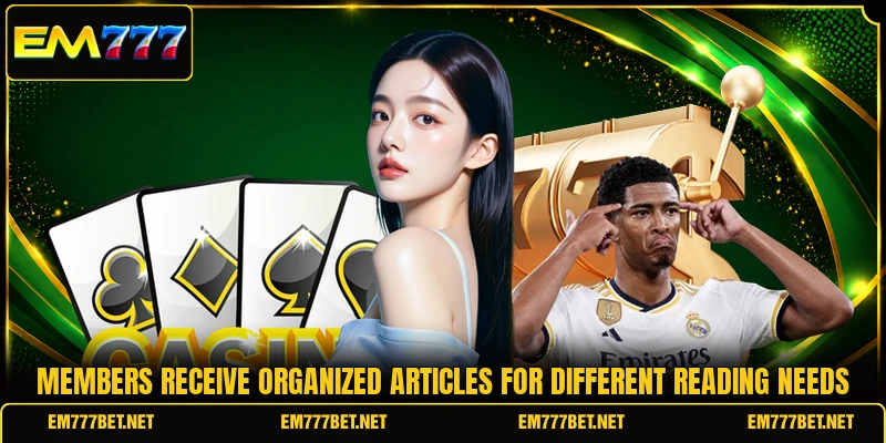 Members receive organized articles for different reading needs