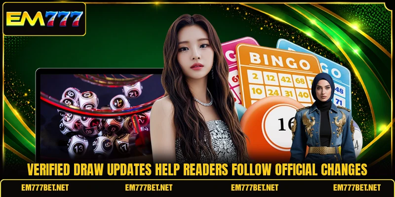 Verified draw updates help readers follow official changes